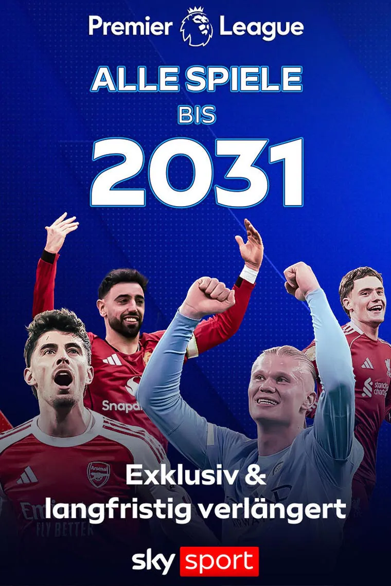 Abgebildet sind jubelnde Spieler der Premier League. Die Grafik informiert darüber, dass nur Sky Sport bis 2031 alle Spiele der Premier League zeigt.