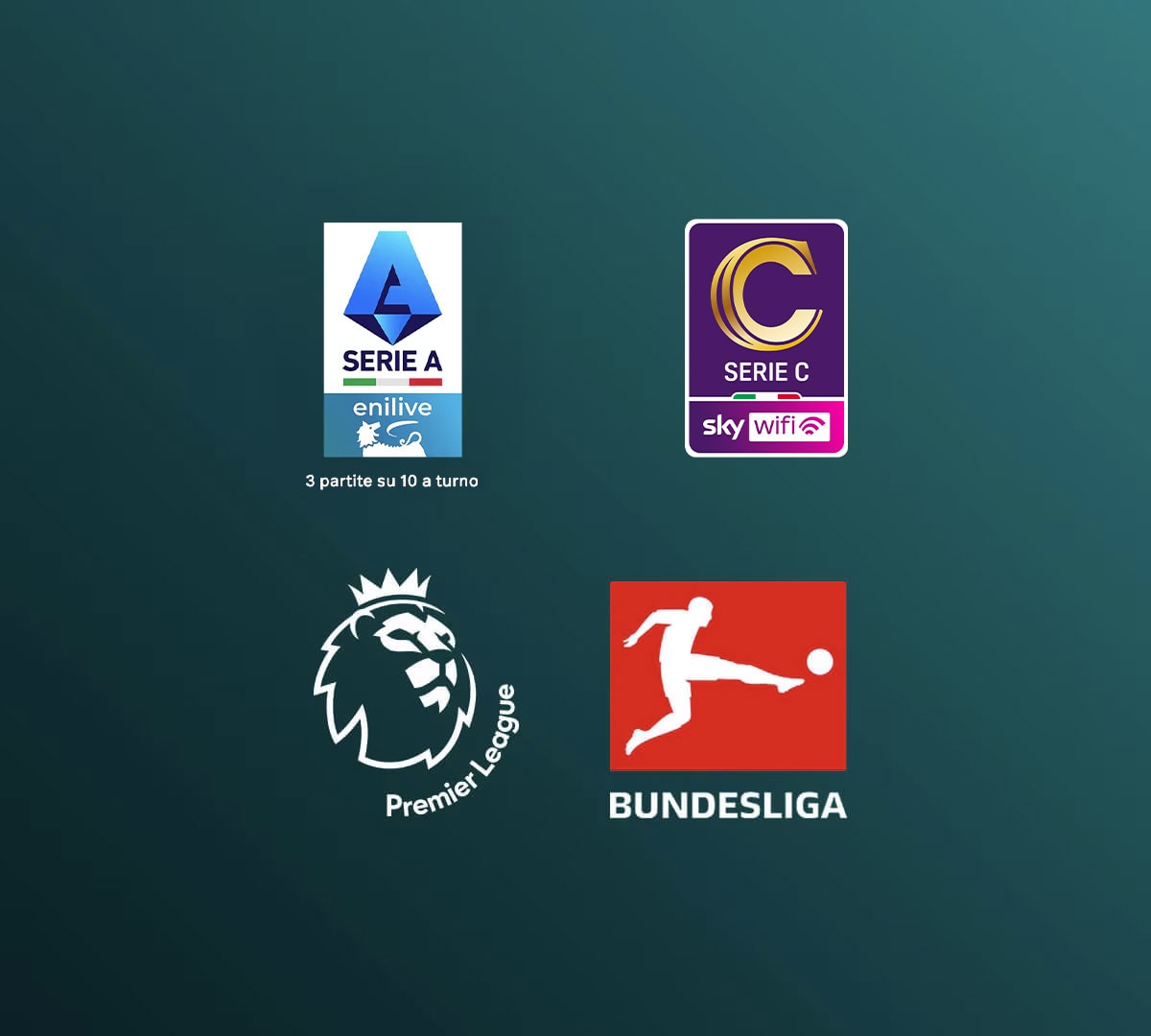 Campionati nazionali come Serie A Enilive, Serie C NOW, Premier League e Bundesliga